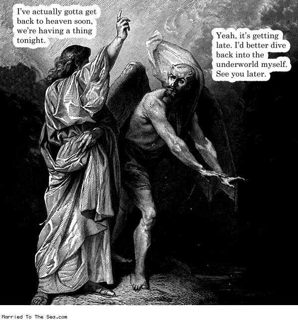 Married To The Sea comic: getting late * Text: ive actually gotta get back to heaven soon were having a thing tonight yeah its getting late id better dive back into the underworld myself see you later