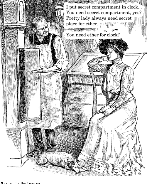 Married To The Sea comic: secret compartment * Text: i put secret compartment in clock you need secret compartment yes pretty lady always need secret place for ether you need either for clock