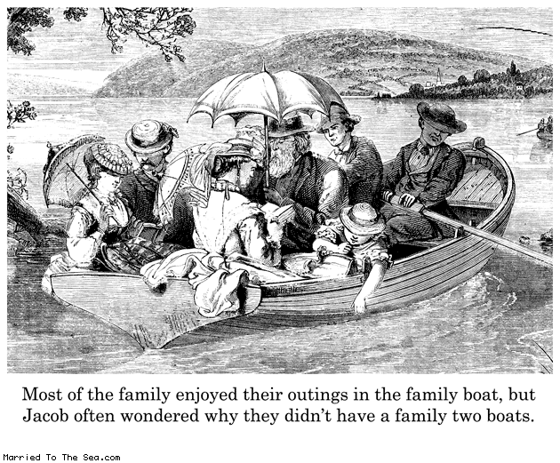 Married To The Sea comic: the family boat * Text: most of the family enjoyed their outing in the family boat but jacob often wondered why they didnt have a family two boats