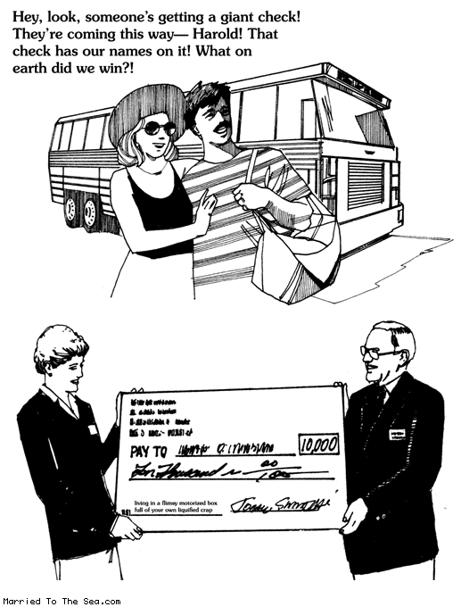 Married To The Sea comic: giant check * Text: hey look someones getting a giant check they're coming this way harold that check has our names on it what on earth did we win
