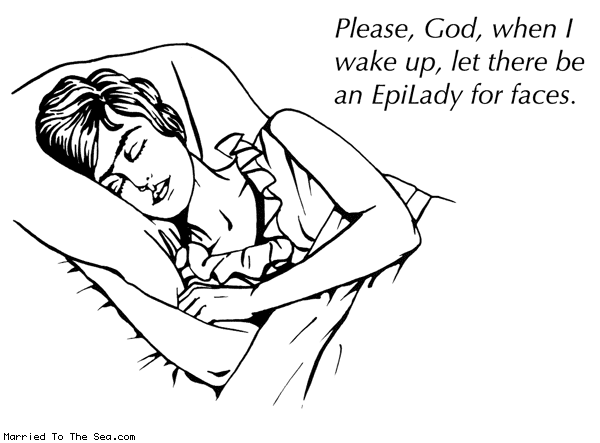 Married To The Sea comic: bedtime prayer * Text: please god when i wake up let there be epilady for faces