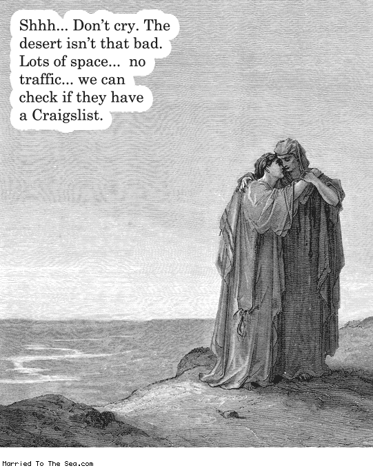 Married To The Sea comic: the desert isnt that bad * Text: shh dont cry the desert isnt that bad lots of space no traffic we can check if they have craigslist