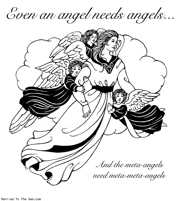 Married To The Sea comic: angel needs angels * Text: Even an angel needs angels... And the meta-angels need meta-meta-angels