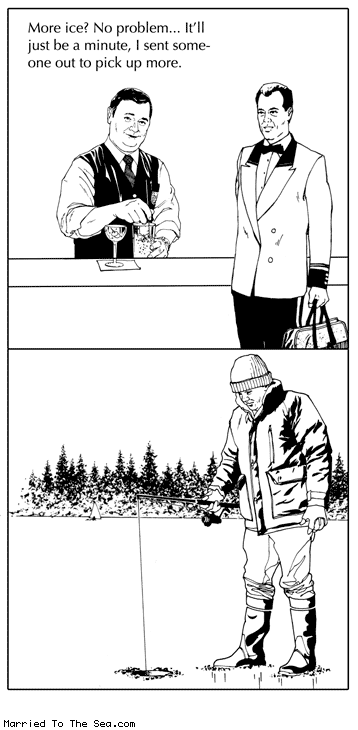 Married To The Sea comic: more ice * Text: more ice no problem itll be just a minute i sent someone out to pick up more