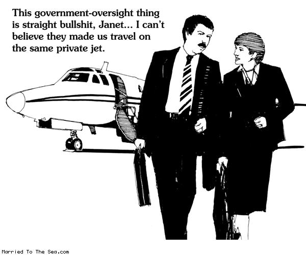Married To The Sea comic: government oversight * Text: this government oversight thing is straight bullshit janet i cant believe they made us travel on the same private jet