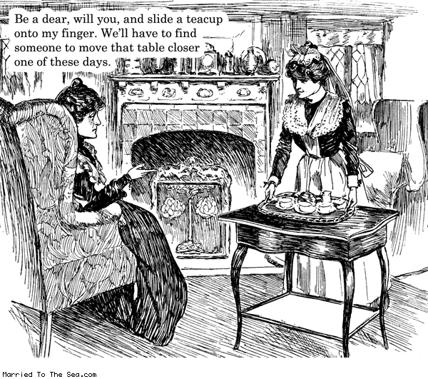 Married To The Sea comic: slide a teacup * Text: be a dear will you and slide a teacup onto my finger we'll have to find someone to move that table closer one of these days