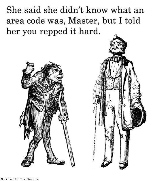 Married To The Sea comic: reppin the area code * Text: She said she didn't know what an area code was, Master, but I told her you repped it hard.