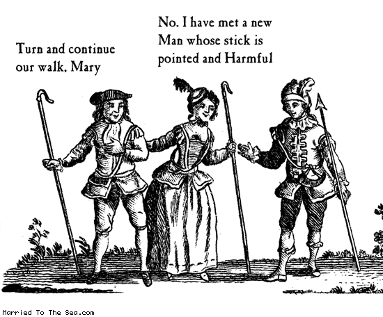 Married To The Sea comic: pointed and harmful * Text: Turn and continue our walk, Mary No. I have met a new Man whose stick is pointed and Harmful