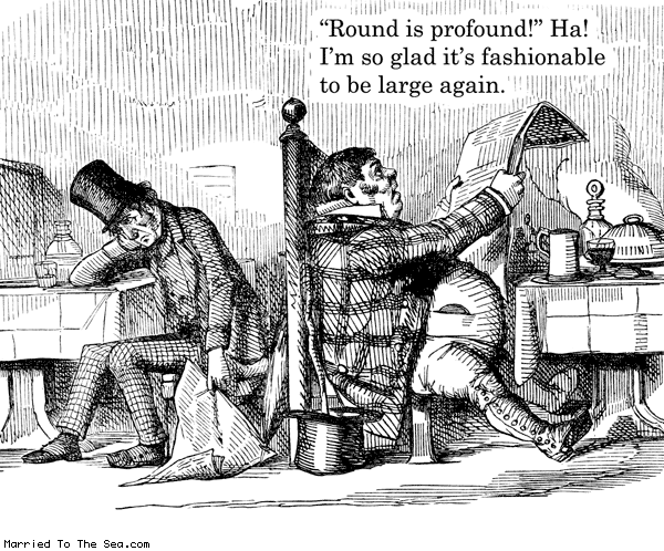Married To The Sea comic: round is profound * Text: round is profound im so glad its fashionable to be large again