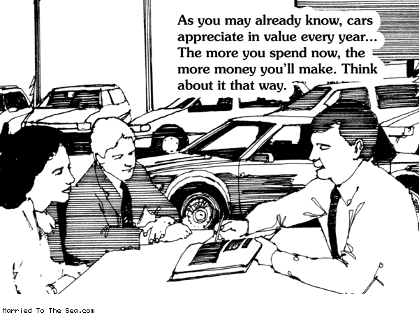 Married To The Sea comic: the american dream * Text: as you may already know cars appreciate in value every year the more you spend now the more money youll make think about it that way