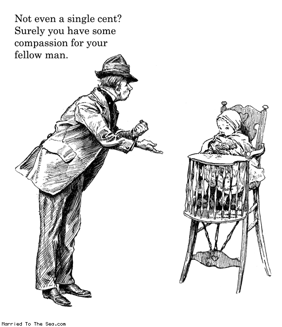 Married To The Sea comic: panhandling a baby * Text: not even a single cent surely you have some compassion for your fellow man