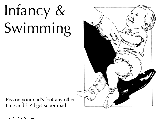 Married To The Sea comic: infancy and swimming * Text: infnacy and swimming piss on your dads foot any other time and hell get super mad