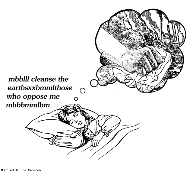 Married To The Sea comic: cleansing the earth * Text: Mbblll cleanse the earthsxxbmmlthose who oppose me mbbbmmlbm