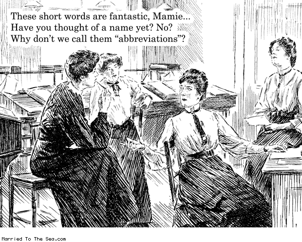 Married To The Sea comic: abbreviations * Text: these short words are fantastic mamie have you thought of a name yet no why dont we call them abbreviations