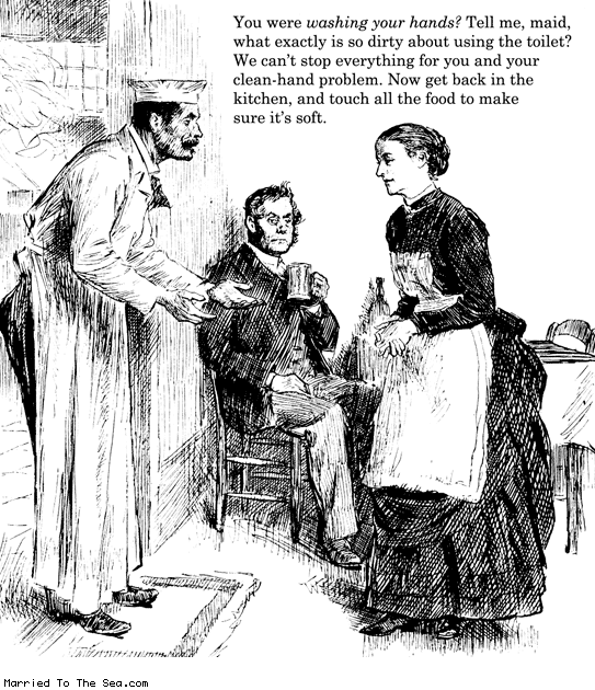 Married To The Sea comic: washing your hands * Text: you were washing your hands tell me maid what exactly is so dirty about using the toilet we cant stop everything for you and your clean hand problem now get back in the kitchen and touch all the fod to make sure its soft