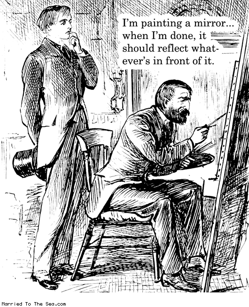 Married To The Sea comic: painting a mirror * Text: im painting a mirror when im done it should reflect whatevers in front of it