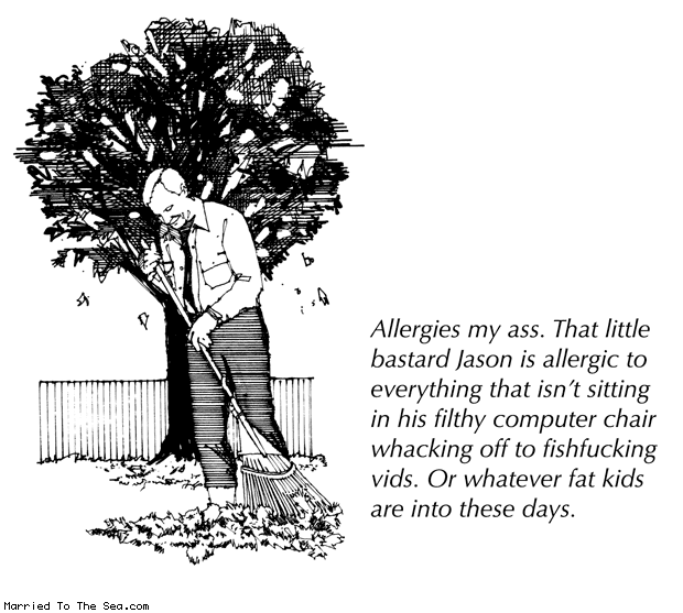 Married To The Sea comic: allergies my ass * Text: