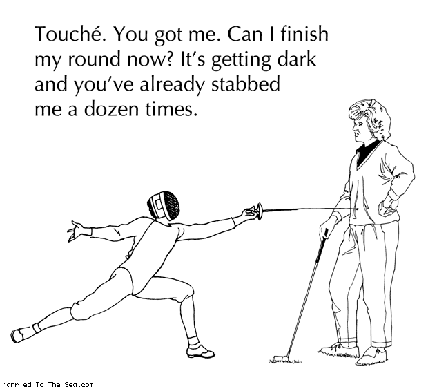 Married To The Sea comic: fencing vs golf * Text: