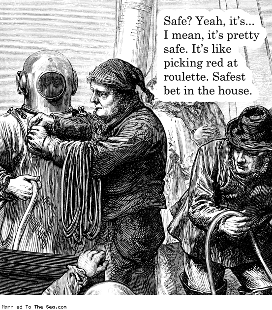 Married To The Sea comic: is it safe * Text: safe yeah its i mean its pretty safe its like picking red at roulette safest bet in the house