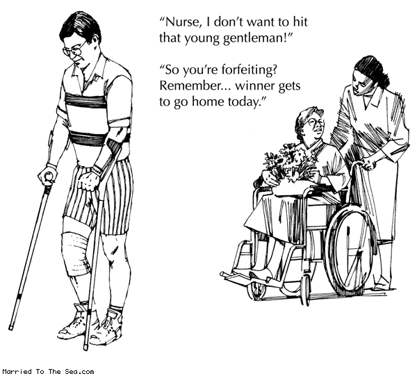 Married To The Sea comic: forfeiting the death match * Text: nurse i dont want to hit that young gentleman so youre forfeiting remember winner gets to go home today