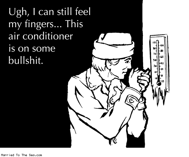 Married To The Sea comic: air conditioner bullshit * Text: ugh i can still feel my fingers this air conditioner is some bullshit