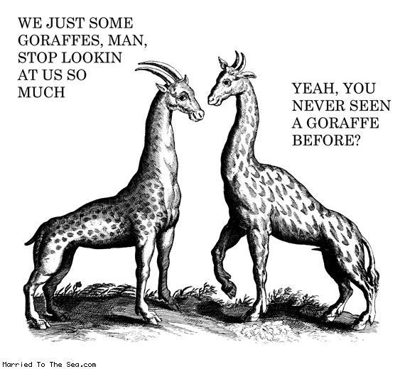 Married To The Sea comic: we just some goraffes * Text: