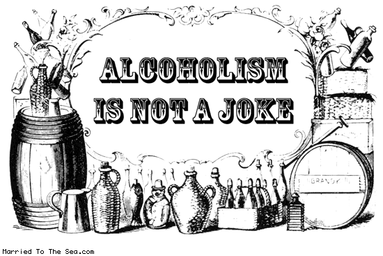 Married To The Sea comic: alcoholism * Text: alcoholism is not a joke