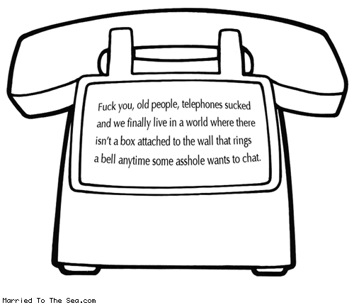 Married To The Sea comic: telephones sucked * Text: