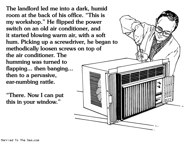 Married To The Sea comic: air conditioner * Text:
The landlord led me into a dark, humid room at the back of his office.
