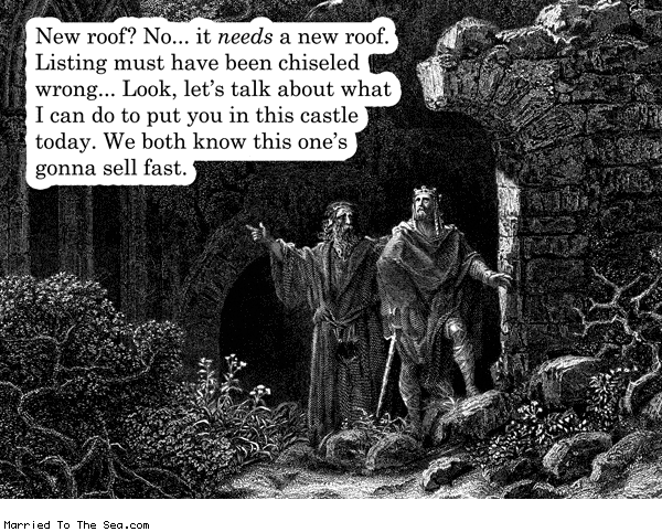 Married To The Sea comic: castle realtor * Text: new roof no it needs a new roof listing must have been chiseled wrong look lets talk about what i can do to put you in this castle today we both know this ones gonna sell fast