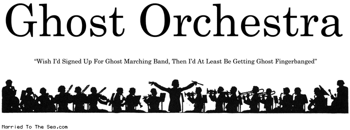 Married To The Sea comic: ghost orchestra * Text:
Ghost Orchestra