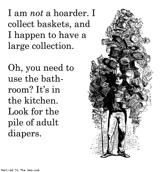 Married To The Sea comic: not a hoarder * Text: