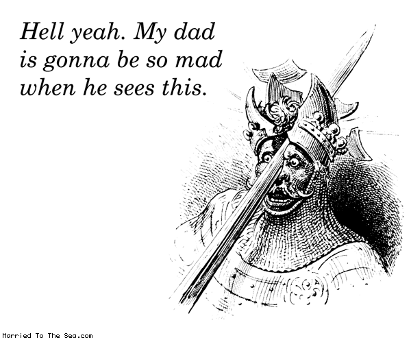Married To The Sea comic: sword piercing * Text: hell yeah my dad is gonna be so mad when he sees this
