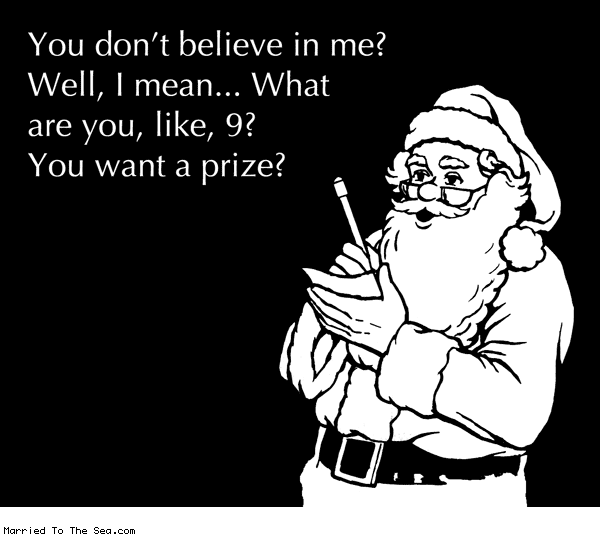 Married To The Sea comic: dont believe in me * Text: you dont believe in me will i mean what are you like 9 you want a prize