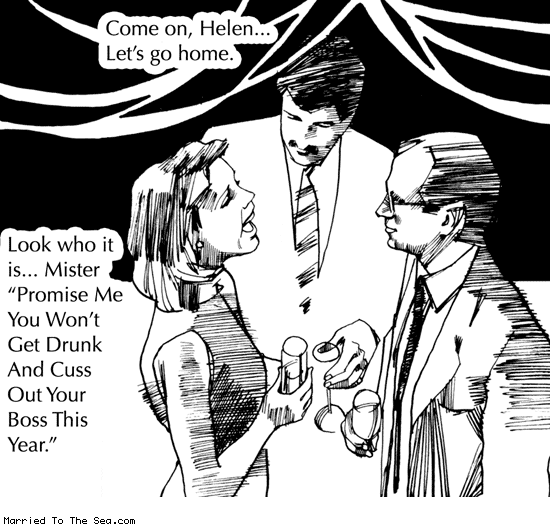 Married To The Sea comic: office partys over everyone go home * Text: come on helen lets go home look who it is mister promise me you wont get drunk and cuss out your boss this year