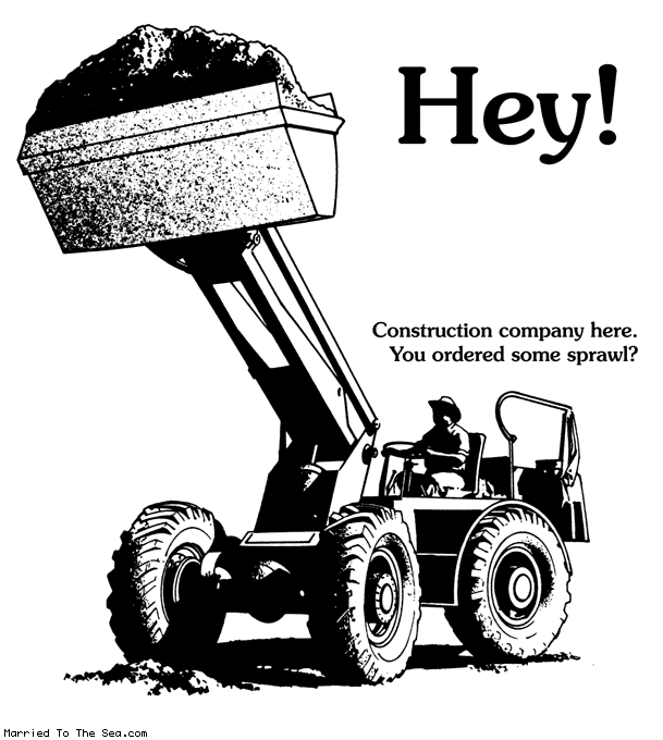 Married To The Sea comic: construction company * Text:
Hey!
Construction company here. You ordered some sprawl?